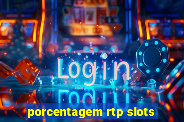 porcentagem rtp slots