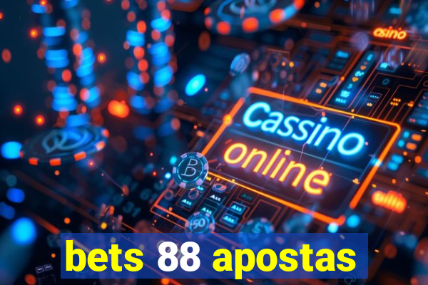 bets 88 apostas