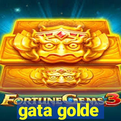 gata golde