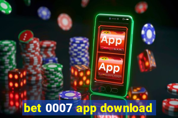 bet 0007 app download