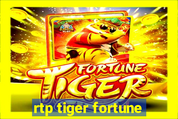 rtp tiger fortune