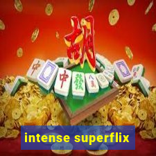 intense superflix