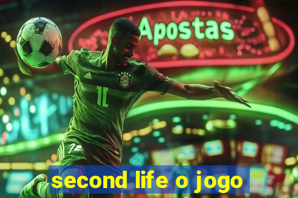 second life o jogo