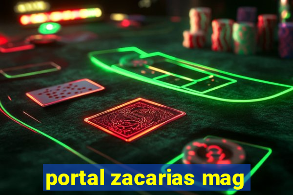 portal zacarias mag