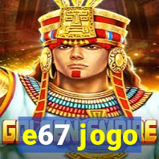 e67 jogo