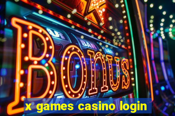 x games casino login