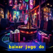 baixar jogo do tigre plataforma nova