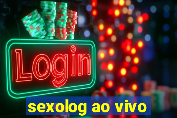 sexolog ao vivo