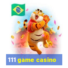 111 game casino