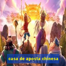 casa de aposta chinesa