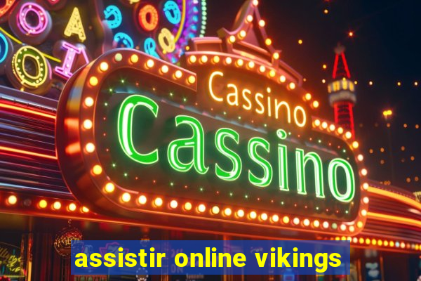 assistir online vikings