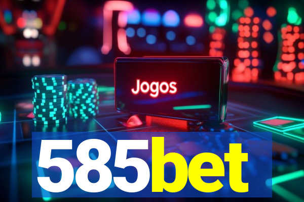 585bet