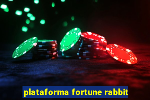 plataforma fortune rabbit