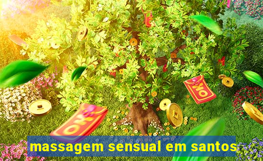 massagem sensual em santos