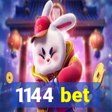 1144 bet