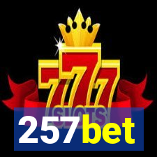 257bet