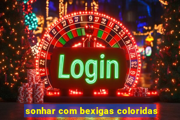 sonhar com bexigas coloridas