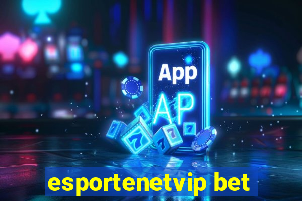 esportenetvip bet