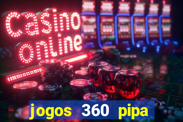 jogos 360 pipa combate 3d