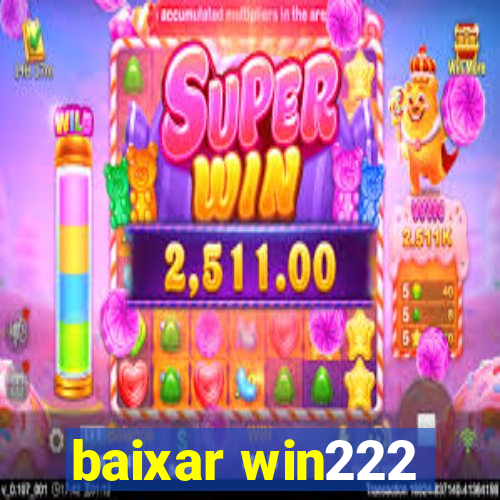 baixar win222