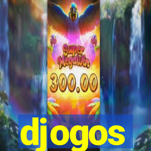 djogos