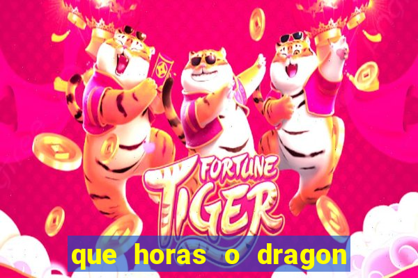 que horas o dragon fortune paga