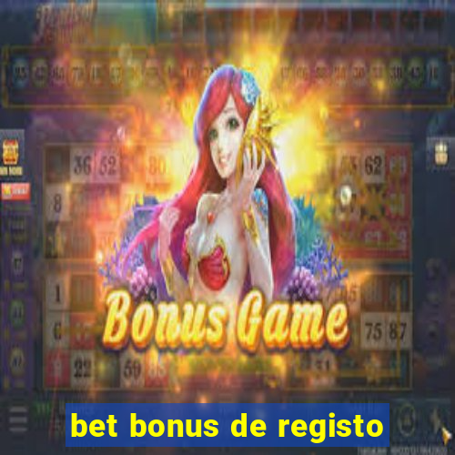 bet bonus de registo