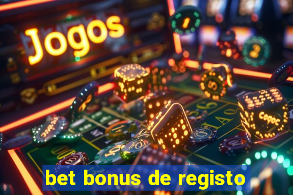 bet bonus de registo