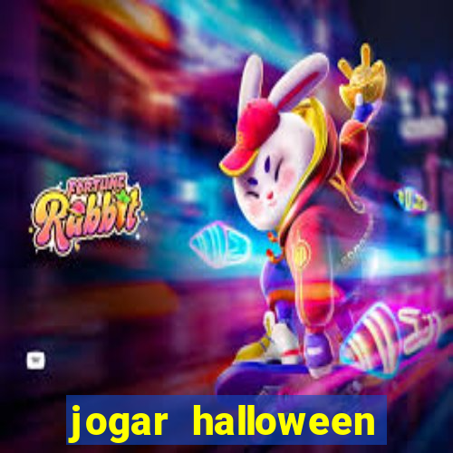 jogar halloween valendo dinheiro