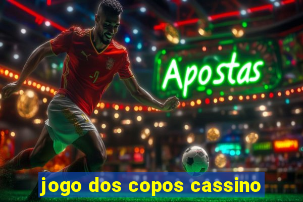 jogo dos copos cassino