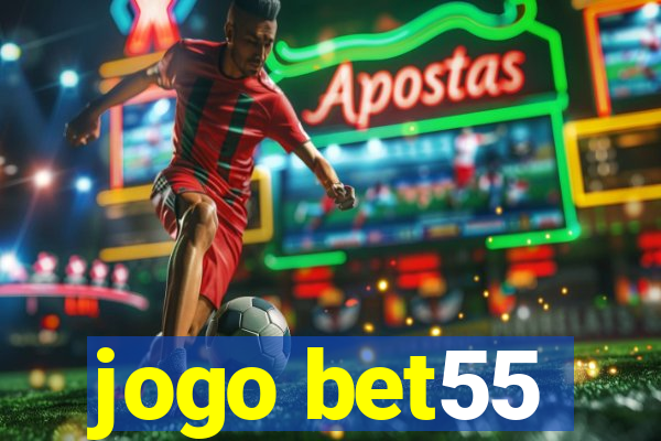 jogo bet55