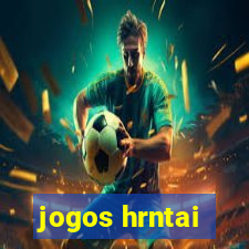 jogos hrntai