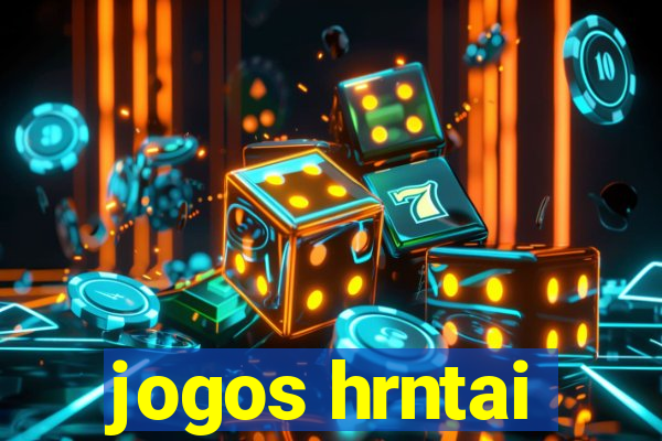 jogos hrntai