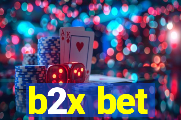 b2x bet