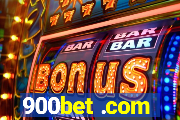 900bet .com