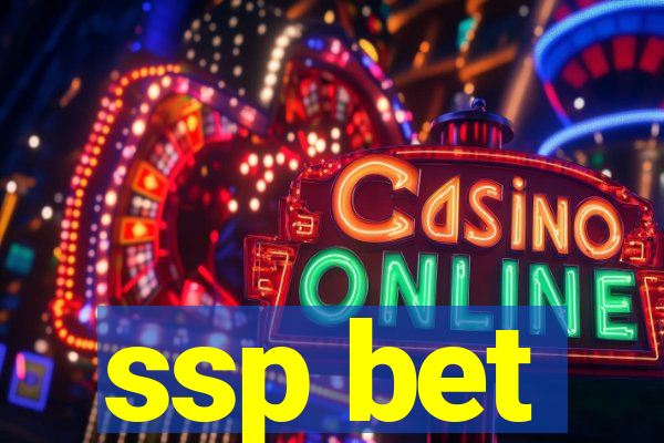 ssp bet