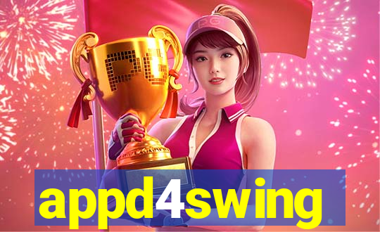 appd4swing