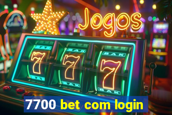 7700 bet com login