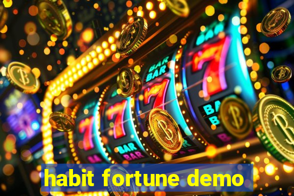 habit fortune demo