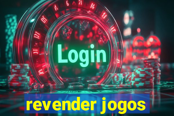 revender jogos