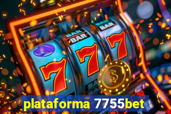 plataforma 7755bet