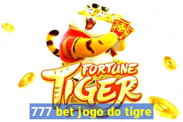 777 bet jogo do tigre