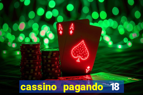 cassino pagando 18 reais no cadastro