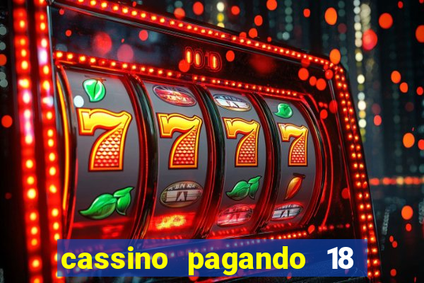 cassino pagando 18 reais no cadastro