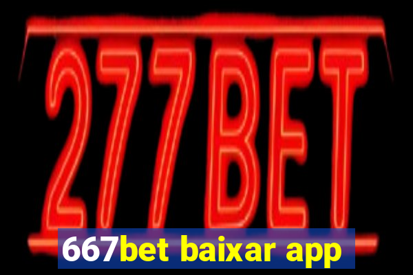 667bet baixar app