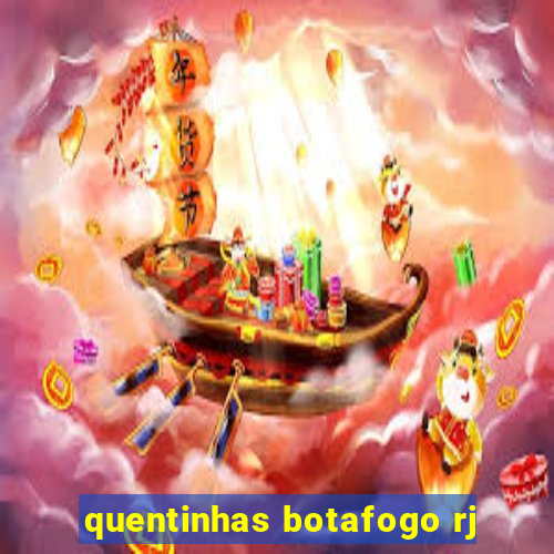 quentinhas botafogo rj