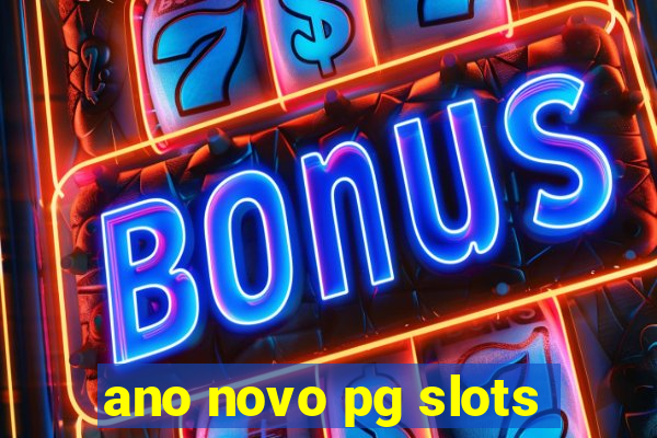 ano novo pg slots