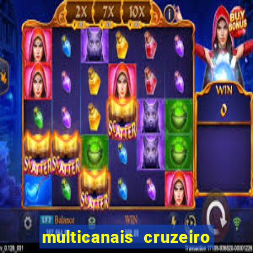 multicanais cruzeiro x flamengo