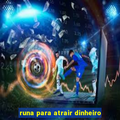 runa para atrair dinheiro