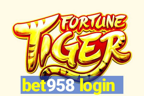 bet958 login